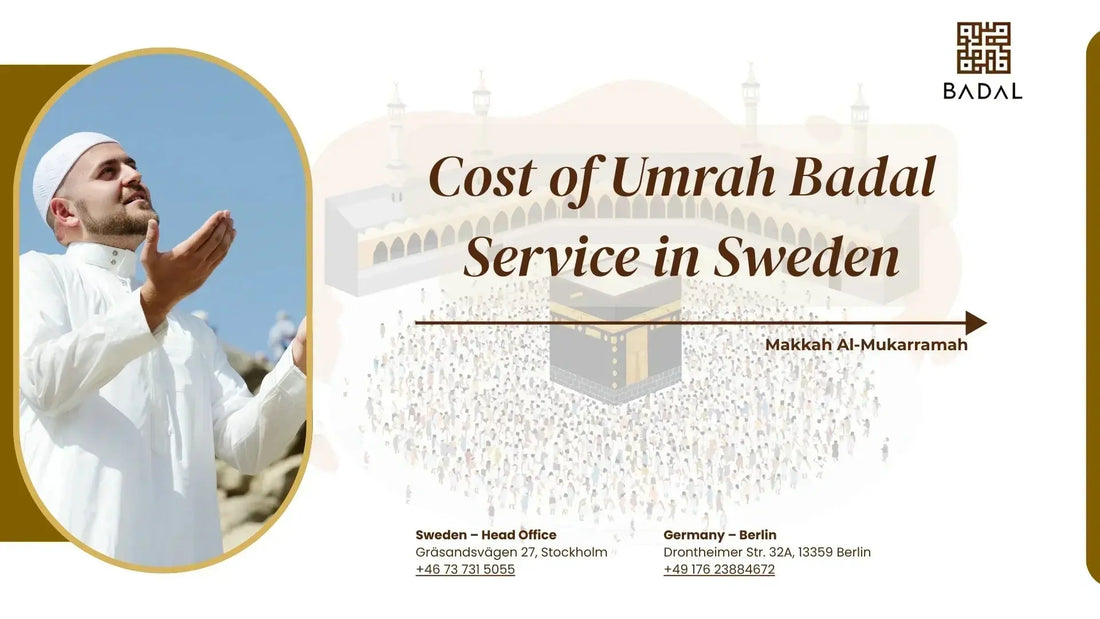 Cost of Umrah Badal Service in Sweden