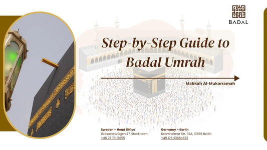 Step-by-Step Guide to Badal Umrah