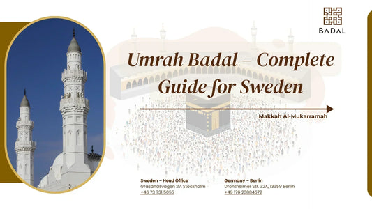 Umrah Badal – Complete Guide for Sweden