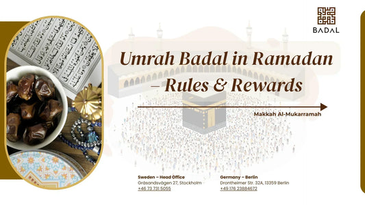 Umrah Badal in Ramadan – Rules & Rewards